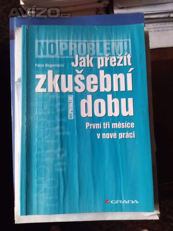 Jak přežít zkušební dobu