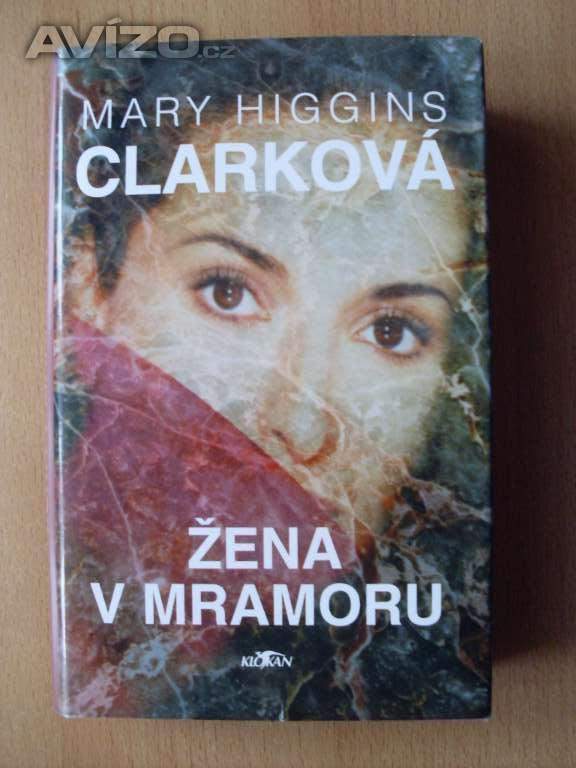 Higgins Clark Žena v mramoru