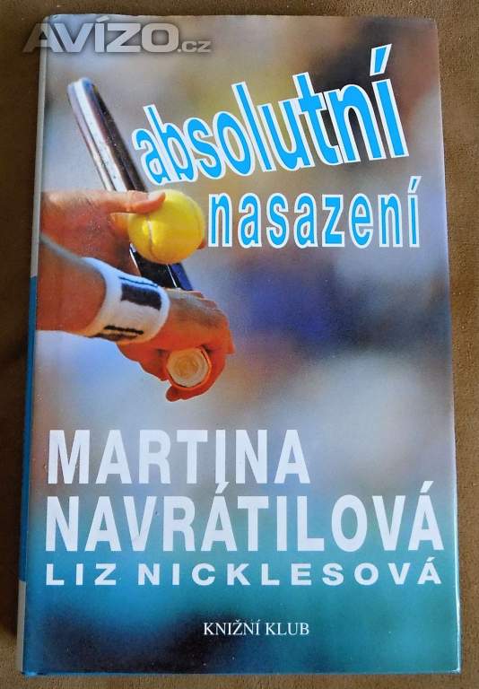 Absolutní nasazení - Martina Navrátilová, Liz Nicklesová