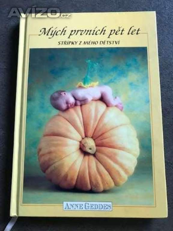 Prodám knihu od Anne Geddes “Mých prvních pět let”