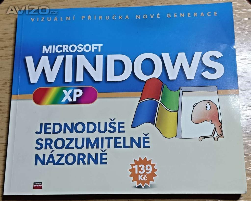 Microsoft WINDOWS XP, jednoduše,srozumitelně,názorně,