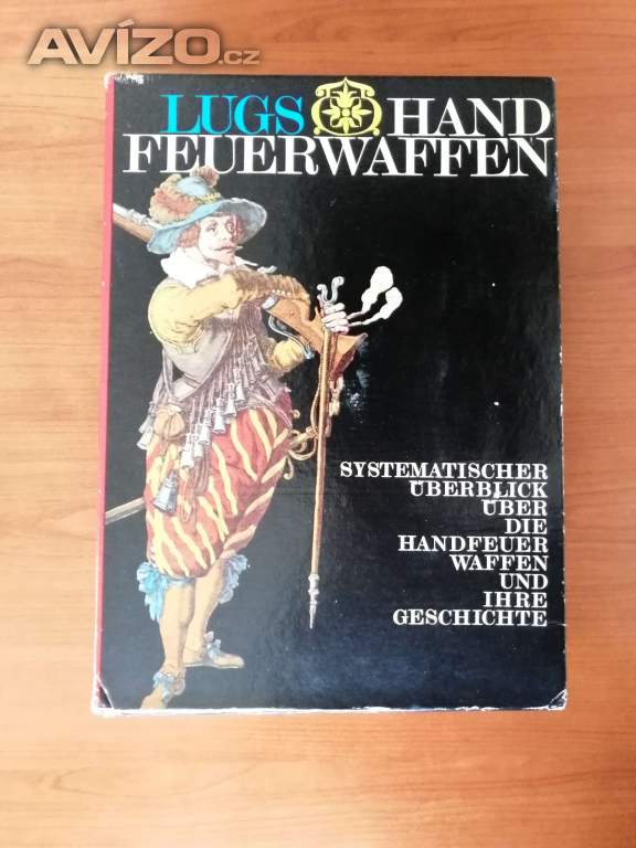 PRODÁM DVA DÍLY: JAROSLAV LUGS: HAND FEUERWAFFEN 