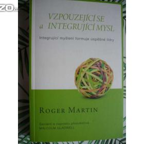 Roger Martin Vzpouzející se a integrující mysl / 15775696