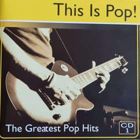 Fotka k inzerátu CD -  THIS IS POP!  / The Greatest Pop Hits -  1. / 18321835