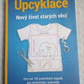 Upcyklace :  Nový život starých věcí / 18872916